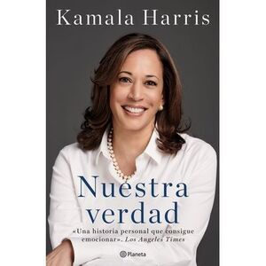 Nuestra Verdad (Autobiografía Oficial) / The Truths We Hold (Official Autobiogra